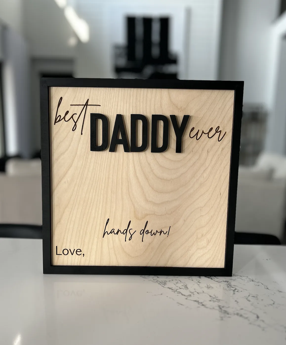 best DADDY ever - hands down